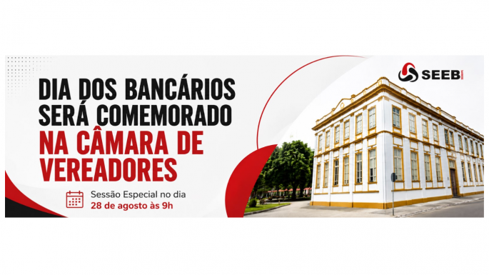 Imagem Dia dos Bancários será comemorado na Câmara de Vereadores 