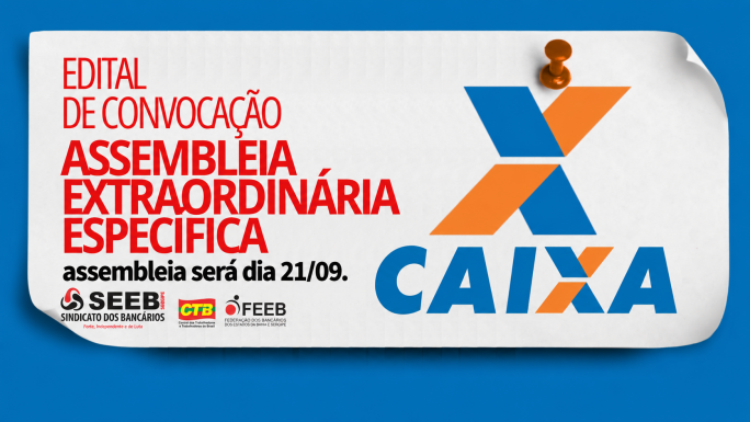Imagem EDITAL ASSEMBLEIA EXTRAORDINÁRIA ESPECÍFICA CAIXA ECONÔMICA FEDERAL