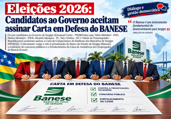 Imagem Eleições 2026: Candidatos ao Governo aceitam assinar Carta em Defesa do BANESE
