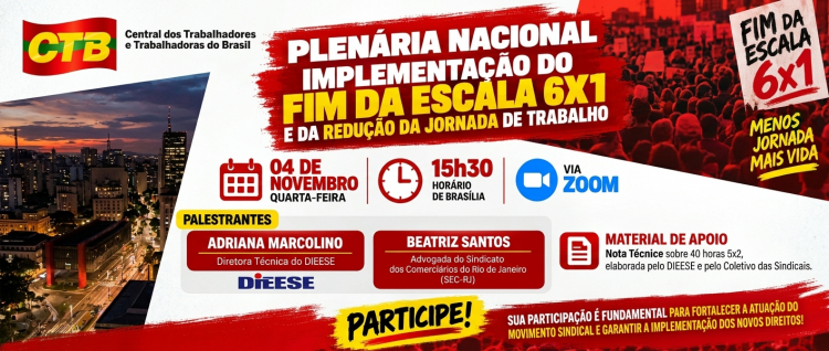 Imagem CTB realiza plenária nacional para orientar sindicatos sobre o fim da escala 6×1 e a redução da jornada de trabalho